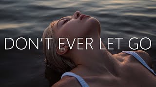 Astraye - Don't Ever Let Go (Lyrics) Feat. Søphi