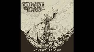Download Mp3 2020 - THRONE OF IRON - Adventure One  (Full Album) Gudang lagu Download Mp3 2020 - THRONE OF IRON - Adventure One  (Full Album)
