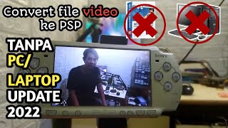COPY DAN PLAY VIDEO DI PSP TANPA PC || UPDATE 2022
