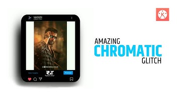 New viral instagram chromatic Glitch effect video editing tutorial using kinemaster