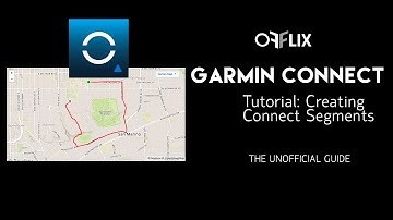 Create Segments In Garmin Connect -  AS OF 2015