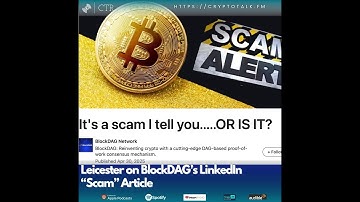 Leicester on BlockDAG’s LinkedIn “Scam” Article (OOC)