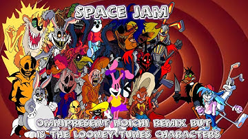 Space Jam (Omnipresent noichi remix but is the looney tunes characters)