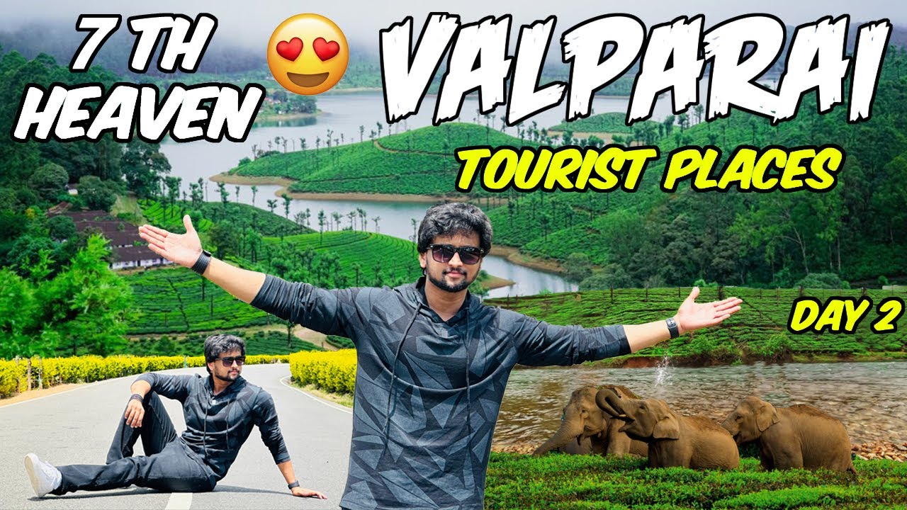 VALPARAI | Valparai Tourist Places | Valparai Places To Visit | Tamil | Day 2 | Aravind Vlogs