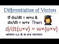If du/dt = wxu & dv/dt = wxv then find d/dt(u×v) | Vector calculus engineering mathematics