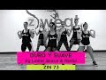 Duro y Suave | Leslie Grace & Noriel | Zumba Choreography | Zin 73 | Z Sweat Dance and Fitness
