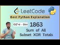 Leetcode 1863. Sum of All Subset XOR Totals | DFS + Bitwise Optimization | Python Explanation