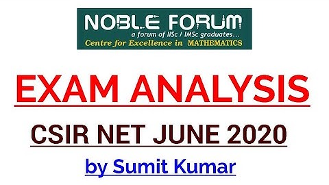 CSIR NET/JRF JUNE 2020 Exam ANALYSIS and Possible Cutoff | by Sumit Kumar | Noble Forum, India.