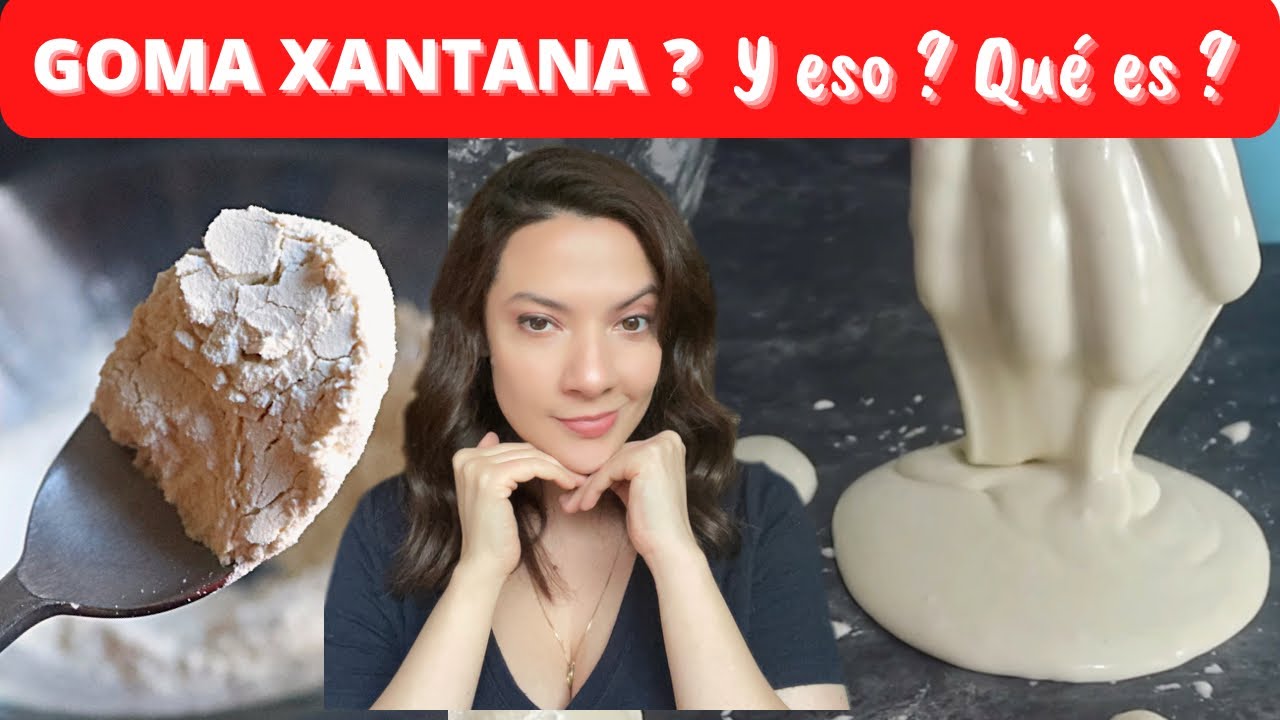 ¿QUÉ ES la GOMA XANTANA ? Cómo se utiliza en el PAN Sin Gluten