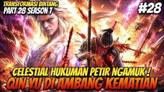 QIN YU TEWAS DI TANGAN EXALTED CELESTIAL PETIR!? | Alur Cerita Transformasi Bintang Part 28