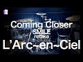 L'Arc~en~Ciel &ldquo;Coming Closer&rdquo; -retake- | Drum Cover