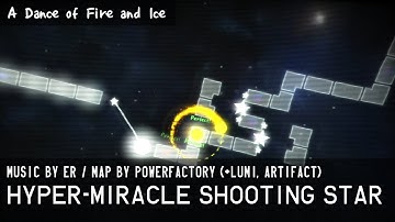 er - Hyper Miracle Shooting Star [ADOFAI Custom Level by PowerFactory] Clear