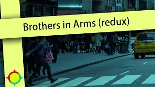 Brothers in Arms (redux)