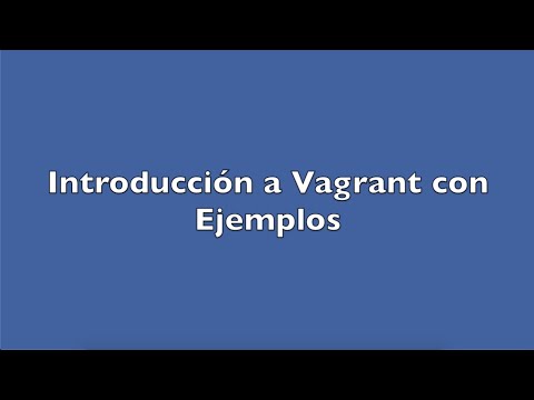 Introduccion a Vagrant con Ejemplos