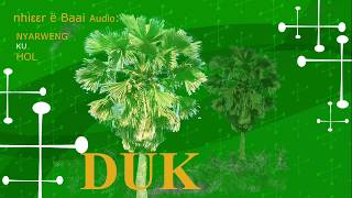 South Sudan: DUKEEN BAAI SONGS