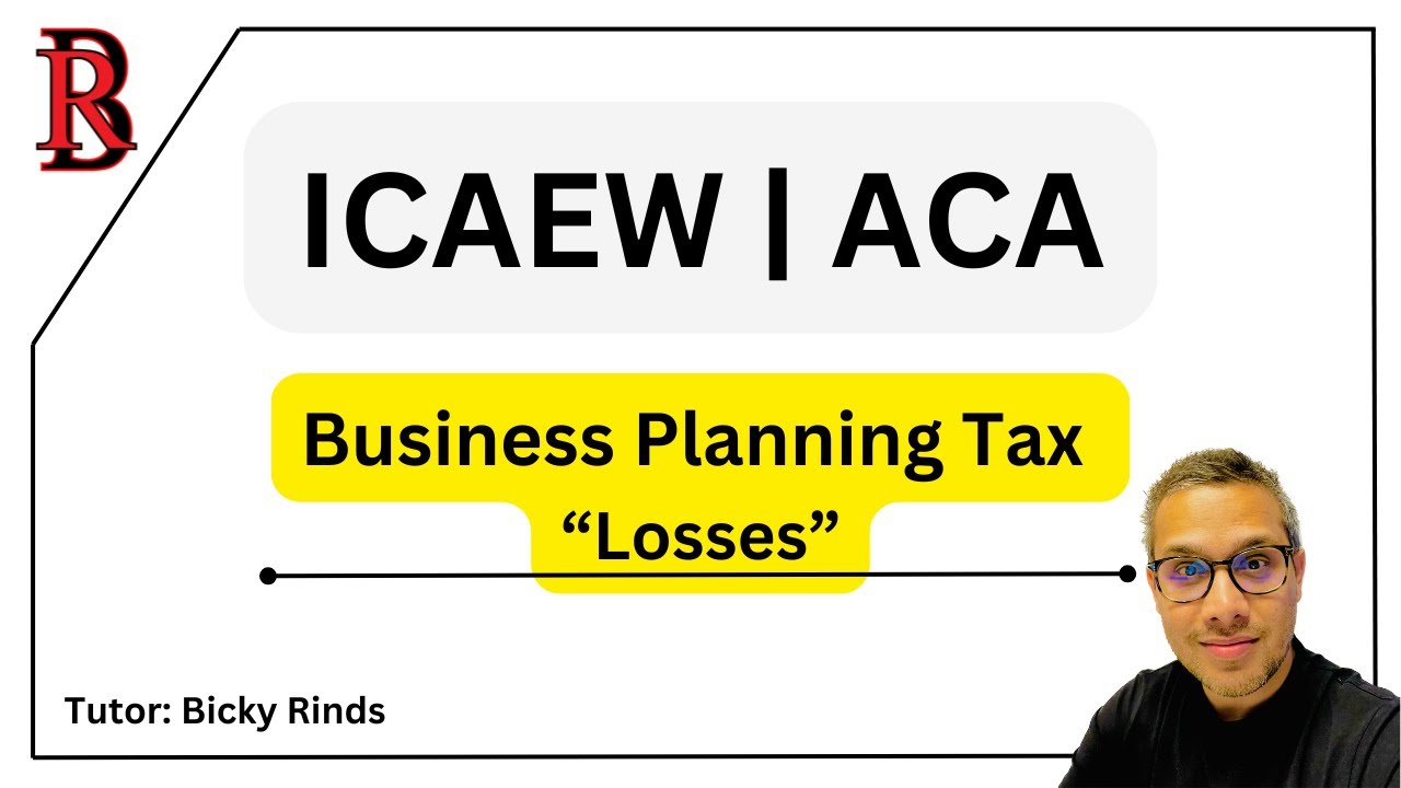How to use losses in ACA | ICAEW BPT exam....