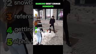 RANKING BEST CRINGE MOMENT 🥀