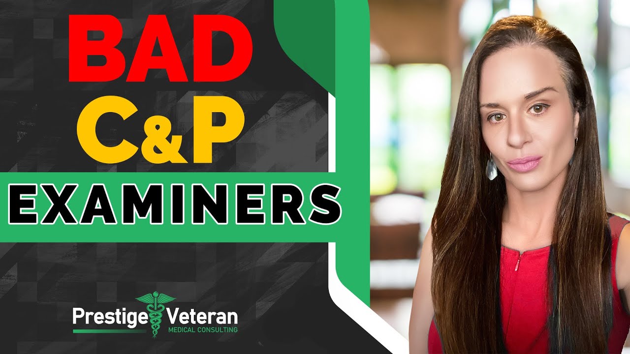 Reports of Bad Veteran C&P Examiners