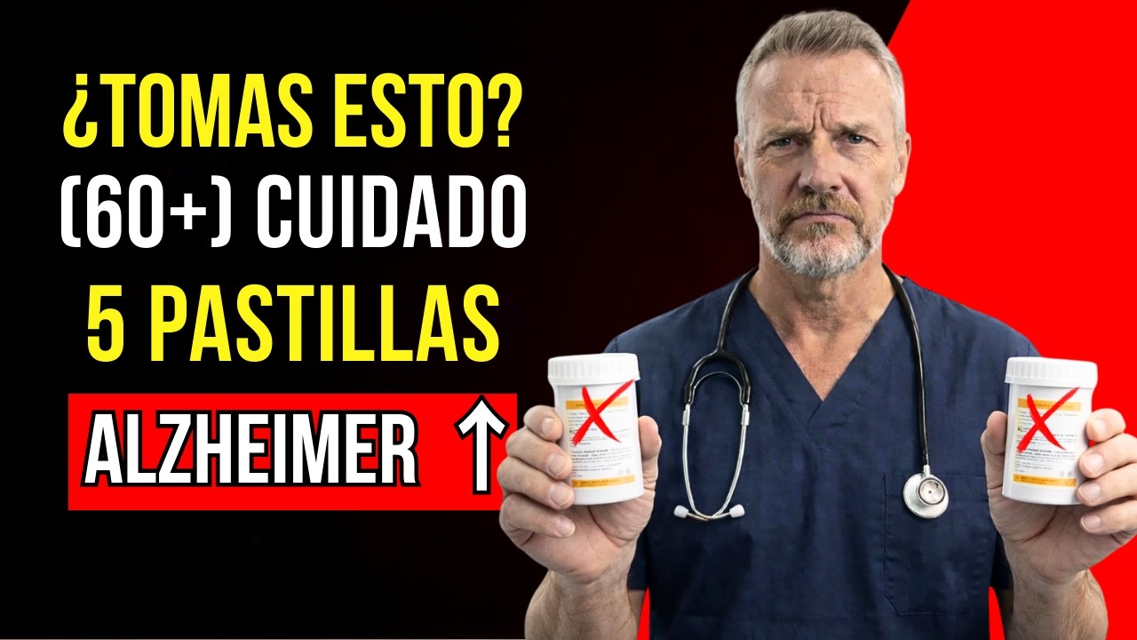 Estas 5 Pastillas Aumentan el Riesgo de Alzheimer Después de los 60
