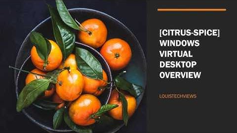 Azure Windows Virtual Desktop Overview