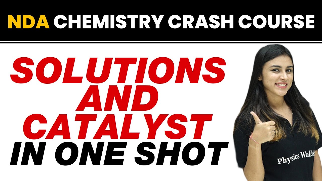 SOLUTIONS AND CATALYST in One Shot || NDA Chemistry Crash Course