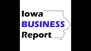 Iowa Business Report Friday Edition -- Feb. 13, 2026