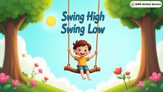 Swing High Swing Low | Animated Rhyme C | GNR Global Genius