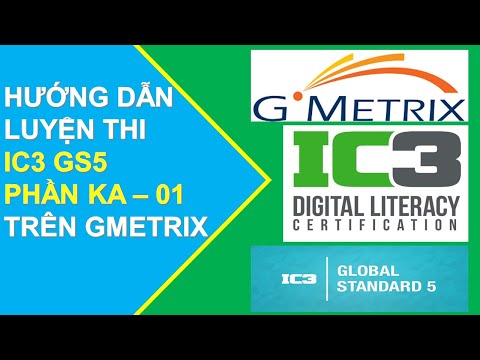Video IC3 GS5 | Luyện thi KA - 01 trên Gmetrix | TTTH AN... - YouTube