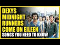 Multiple Tempo, Meter and Key Changes Created This #1 Hit - Dexys Midnight Runners - Come On Eileen