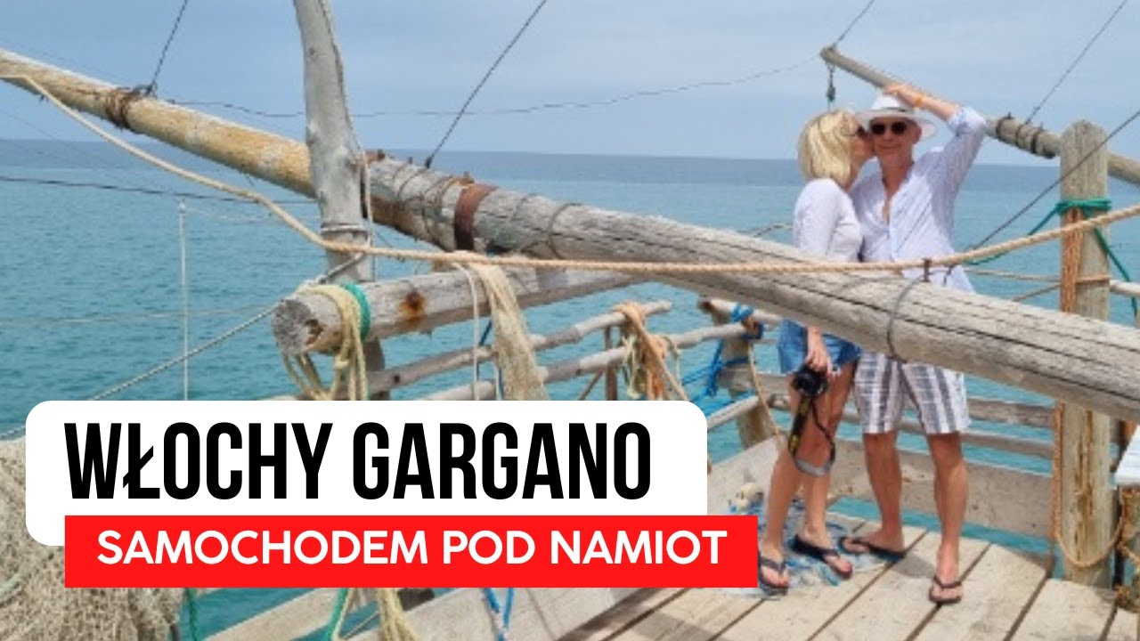 NAJLEPSZE PLAŻE WE WŁOSZECH. Co zabrać na camping. Elena i Waldek.