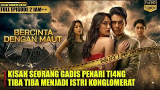 DULU PENARI MALAM, SEKARANG JADI MENANTU KELUARGA ELIT ll ALUR CERITA FILM - INI CRUSH MOVIE