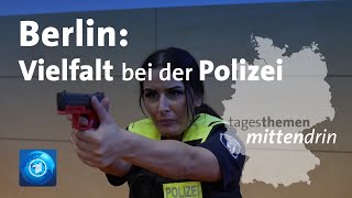 Berlin: Vielfalt bei der Polizei | tagesthemen mittendrin
