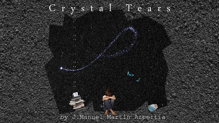 Crystal Tears | J.Manuel Martn Azpeitia
