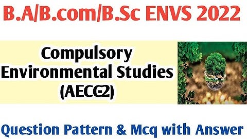 2nd Semester Environmental Studies MCQ Question and Answer।। Bcom envs mcq Suggestion 2021।।Part2