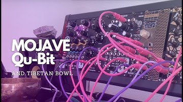 Modular eurorack jam / Mojave Qu-Bit with Tibetan Bowl / Granular Synth