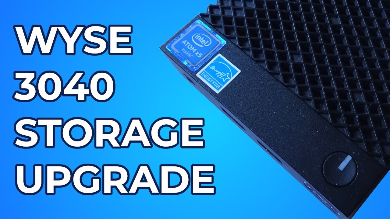 Adding Internal Storage to a Dell Wyse 3040 Qubits Tech YouTube
