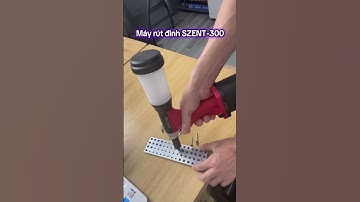 Máy rút đinh SZENT-300 , hút đinh, sử dụng bằng khí nén #kseet #cnc #rivet #rivetgun