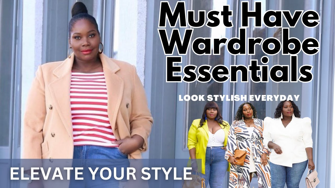 Wardrobe Essentials For Plus Size Women That Are NOT Boring / Elevate Your  Style For Spring 