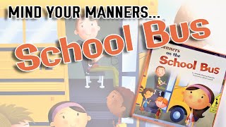 Mind Your Manners - Manners at School (Part 4 of 4) [School Rules & Self-Regulation]