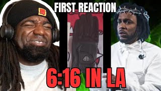 KENDRICK WANTS DRAKE GONE !!!! Kendrick Lamar - 6:16 in LA (Drake Diss) - RAPPER REACTION