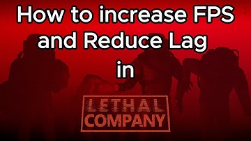 How to increase FPS in Lethal Company | Low Graphics Mod