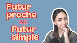 Futur proche and Futur simple in French | Learn To French