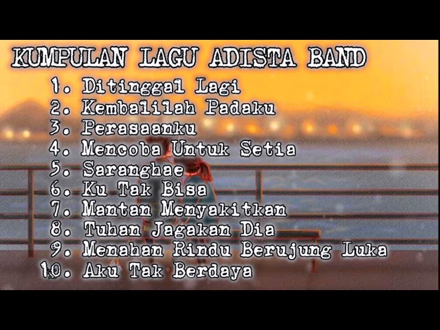 Kumpulan lagu ADISTA BAND class=