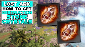 LOST ARK How To Get DESTRUCTION STONE CRYSTALS