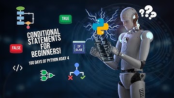 100 Days of Python - Day 4: Mastering Conditional Statements for Beginners!