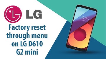How to Factory Reset through menu on LG G2 mini D610?