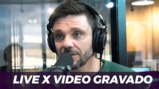 LIVE X VÍDEO GRAVADO | ERICO ROCHA