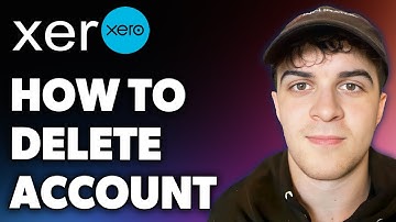 How to Delete Xero Account (Full 2024 Guide)