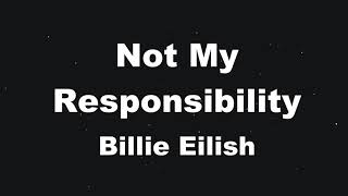 Karaoke♬ Not My Responsibility - Billie Eilish 【No Guide Melody】 Instrumental Resimi