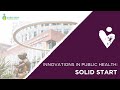 Innovations in Public Health: Solid Start